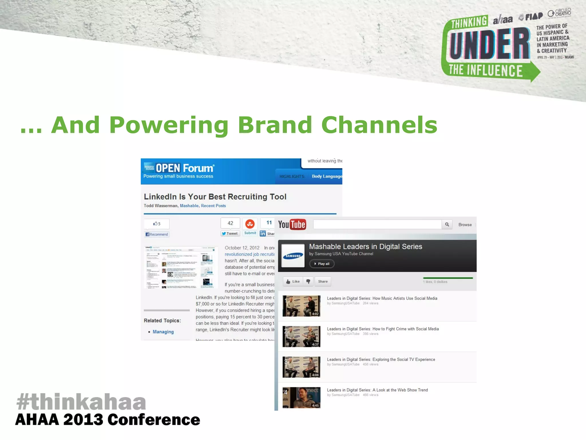 … And Powering Brand Channels
 