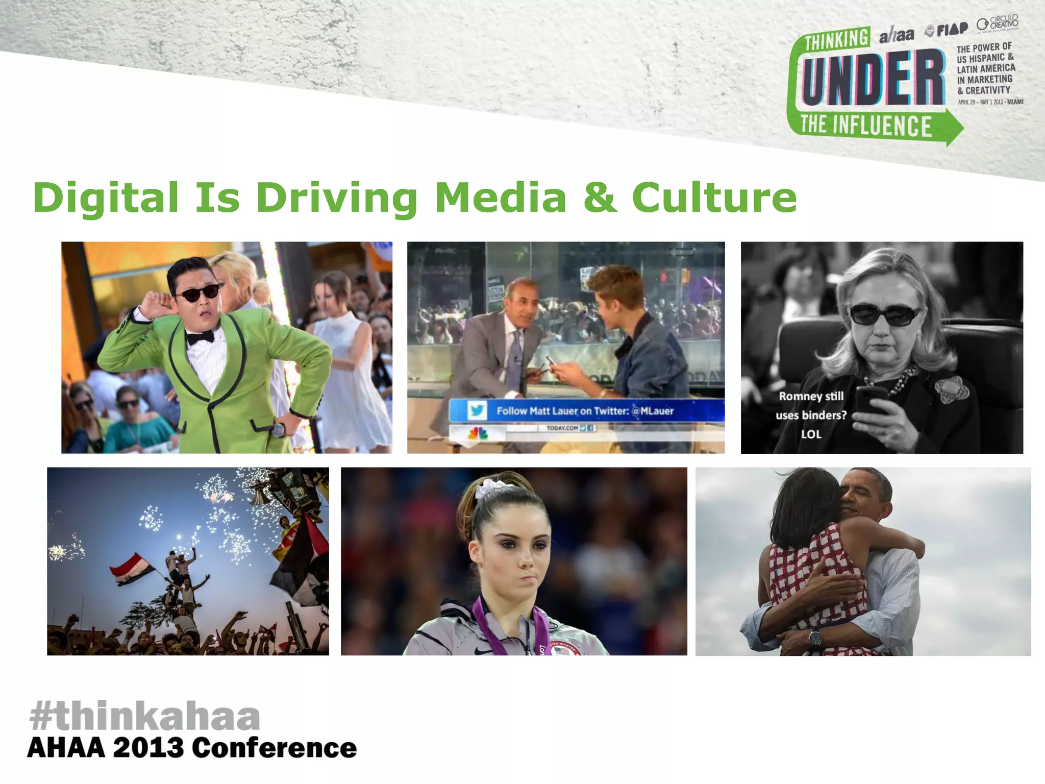 Digital Is Driving Media & Culture
 