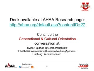 6-27-13 AHAA Generational Cultural Orientation Webinar Sponsored by AARP