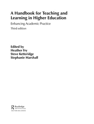 A handbook for teaching and learning in higher education enhancing ...