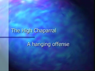 The High Chaparral A hanging offense 