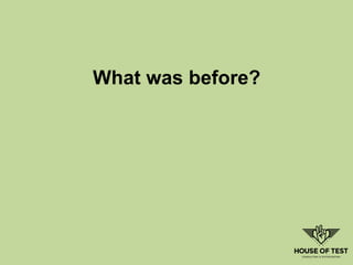 What was before?
 