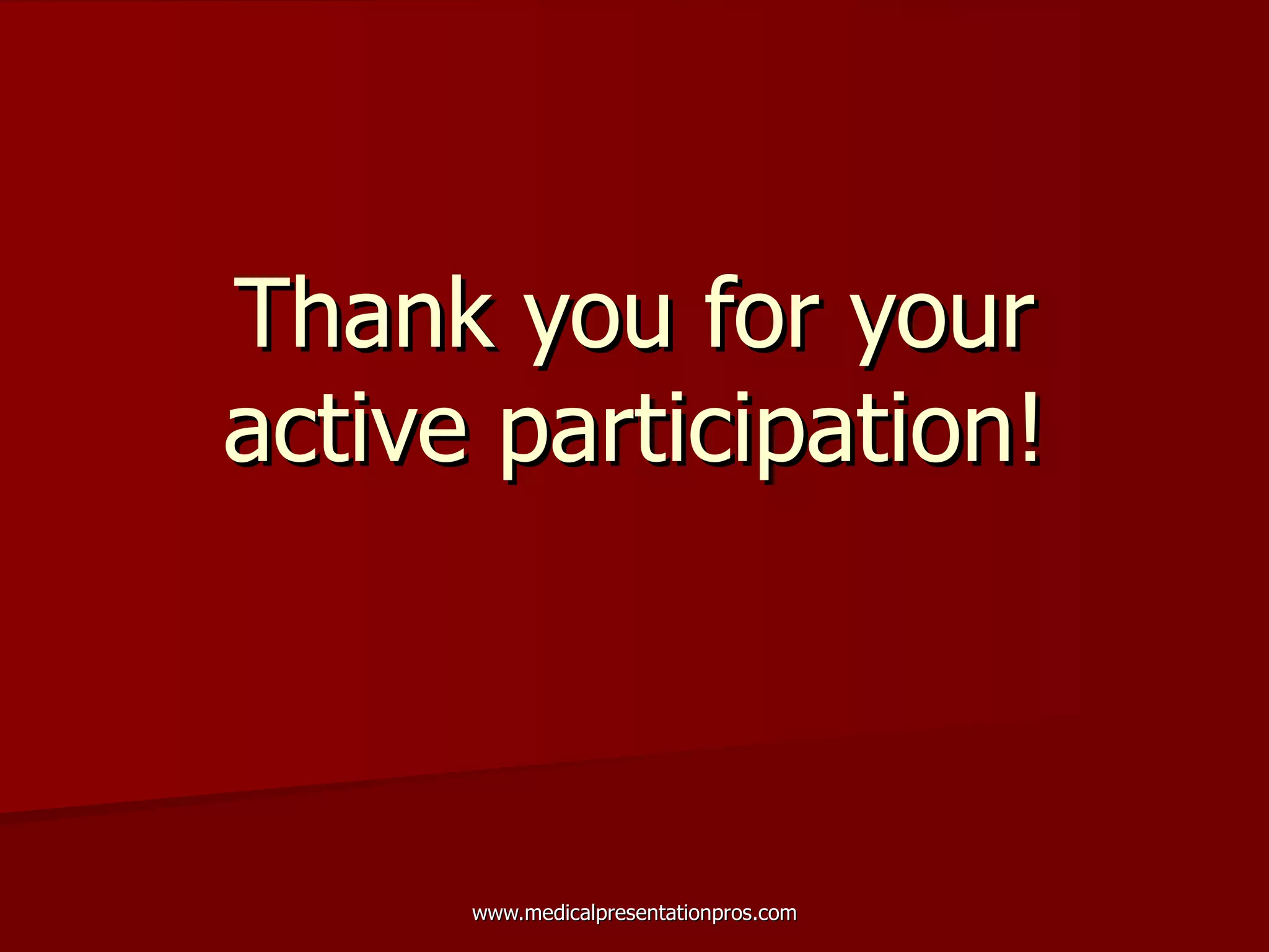 Thank you for your active participation! 