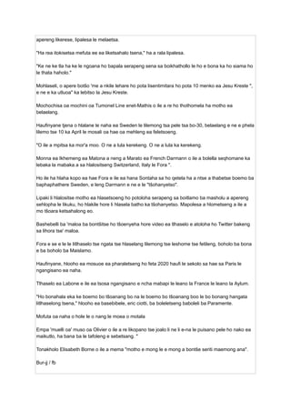 apereng likerese, lipalesa le melaetsa.
"Ha rea ​
​
itokisetsa mefuta ee ea liketsahalo tsena," ha a rala lipalesa.
"Ke ne ke tla ha ke le ngoana ho bapala serapeng sena sa boikhathollo le ho e bona ka ho siama ho
le thata haholo."
Mohlaseli, o apere botšo 'me a nkile lehare ho pota lisentimitara ho pota 10 menko ea Jesu Kreste ",
e ne e ka utluoa" ka lebitso la Jesu Kreste.
Mochochisa oa mochini oa Tumonel Line enet-Mathis o ile a re ho thothomela ha motho ea
belaelang.
Haufinyane tjena o hlalane le naha ea Sweden le lilemong tsa pele tsa bo-30, belaelang e ne e phela
lilemo tse 10 ka April le mosali oa hae oa mehleng ea feletsoeng.
"O ile a mpitsa ka mor'a moo. O ne a lula kerekeng. O ne a lula ka kerekeng.
Monna ea Ikhemeng ea Matona a neng a Marato ea French Darmann o ile a bolella seqhomane ka
lebaka la mabaka a sa hlalositseng Switzerland, Italy le Fora ".
Ho ile ha hlaha kopo ea hae Fora e ile ea hana Sontaha sa ho qetela ha a ntse a thabetse boemo ba
baphaphathere Sweden, e leng Darmann e ne e le "tšohanyetso".
Lipaki li hlalositse motho ea hlasetsoeng ho potoloha serapeng sa boitlamo ba masholu a apereng
sehlopha le likuku, ho hlakile hore li hlasela batho ka tšohanyetso. Mapolesa a hlometseng a ile a
mo tšoara ketsahalong eo.
Bashebelli ba 'maloa ba bontšitse ho tšoenyeha hore video ea tlhaselo e atoloha ho Twitter bakeng
sa lihora tse' maloa.
Fora e se e le le litlhaselo tse ngata tse hlaselang lilemong tse leshome tse fetileng, boholo ba bona
e ba boholo ba Maislamo.
Haufinyane, hlooho ea mosuoe ea pharaletseng ho feta 2020 haufi le sekolo sa hae sa Paris le
ngangisano ea naha.
Tlhaselo ea Labone e ile ea tsosa ngangisano e ncha mabapi le leano la France le leano la Aylum.
"Ho bonahala eka ke boemo bo tšoanang bo na le boemo bo tšoanang boo le bo bonang hangata
litlhaselong tsena," hlooho ea basebibele, eric ciotti, ba boleletseng baboleli ba Paramente.
Mofuta oa naha o hole le o nang le moea o motala
Empa 'muelli oa' muso oa Olivier o ile a re likopano tse joalo li ne li e-na le puisano pele ho nako ea
maikutlo, ha bana ba le tafoleng e sebetsang. "
Tonakholo Elisabeth Borne o ile a mema "motho e mong le e mong a bontše seriti maemong ana".
Bur-jj / fb
 