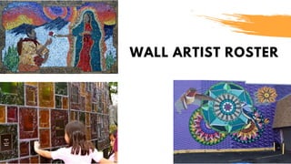 WALL ARTIST ROSTER
 