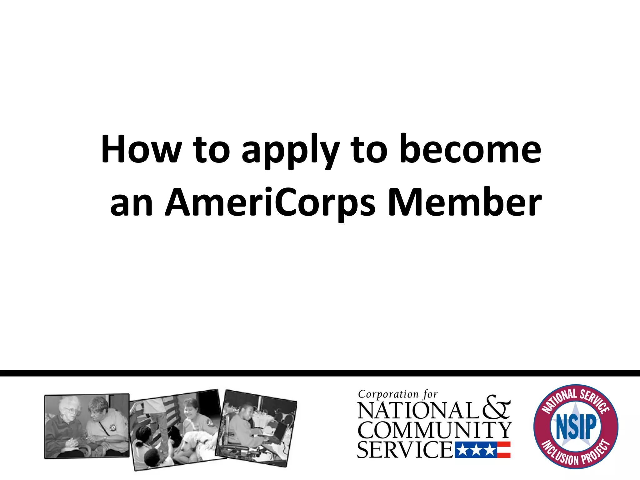 How to apply to become  an AmeriCorps Member 