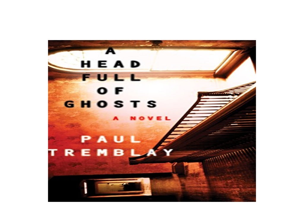 BOOK_PAPERBACK LIBRARY A Head Full of Ghosts A Novel