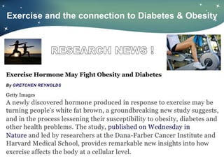Exercise and the connection to Diabetes & Obesity
 