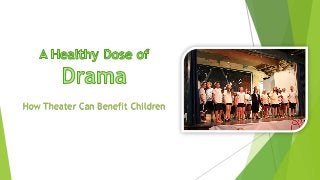 How Theater Can Benefit Children

 