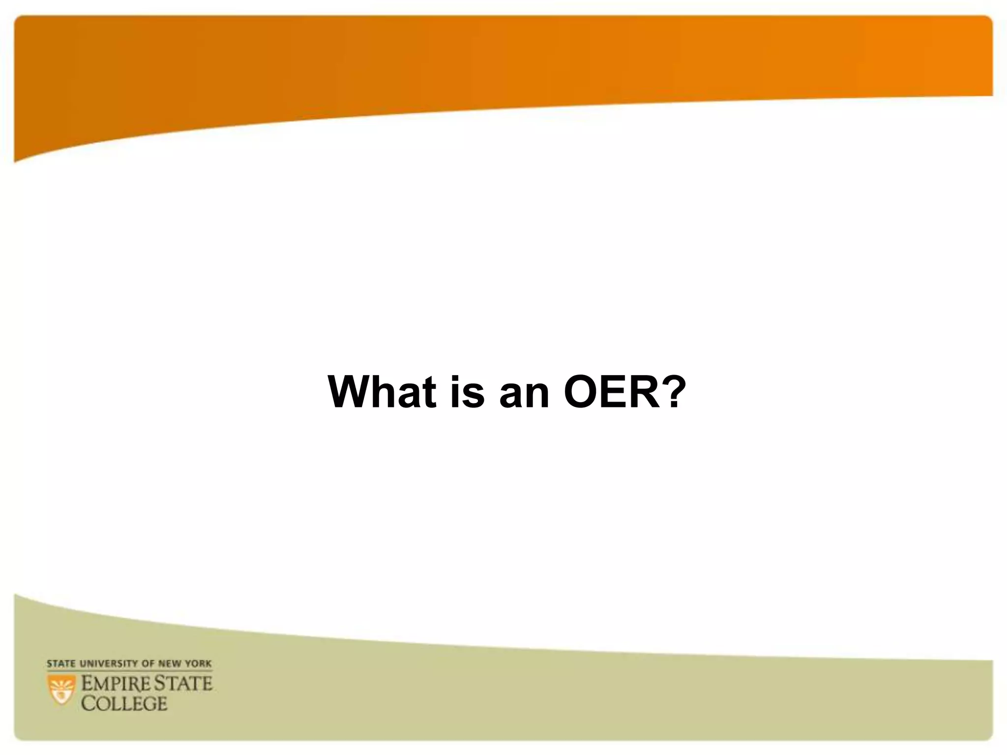 What is an OER?

 