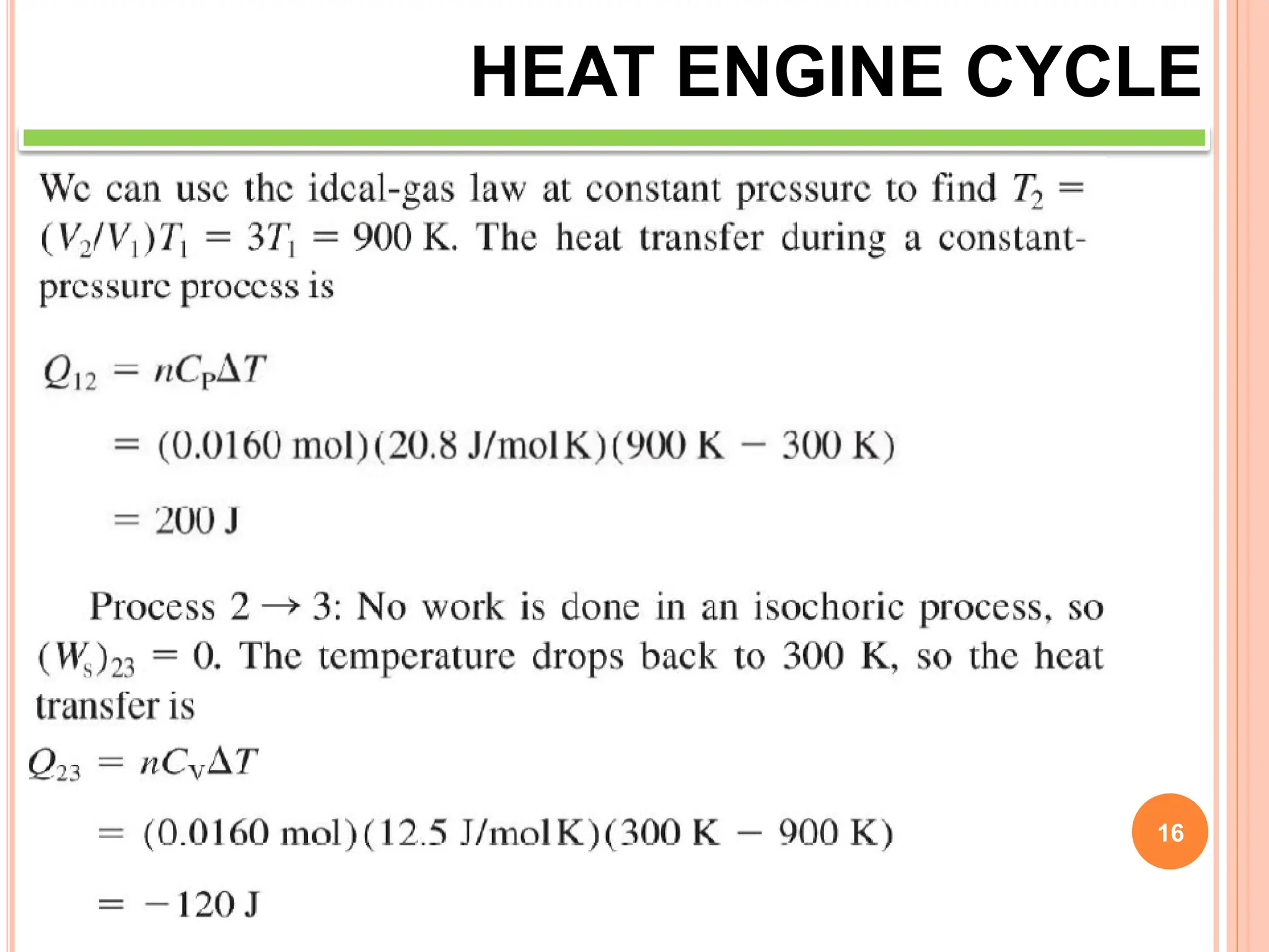 16
HEAT ENGINE CYCLE
 