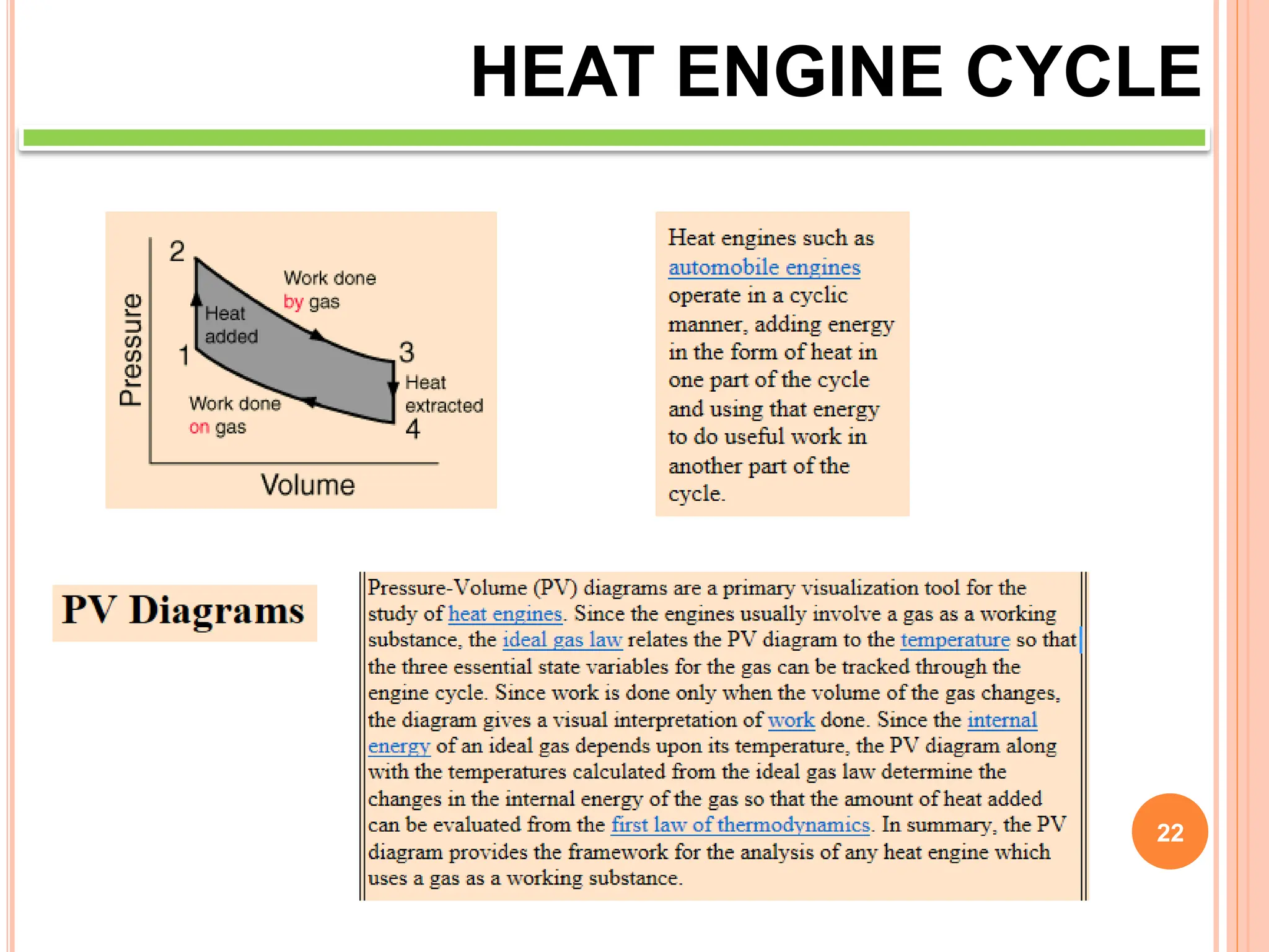 22
HEAT ENGINE CYCLE
 