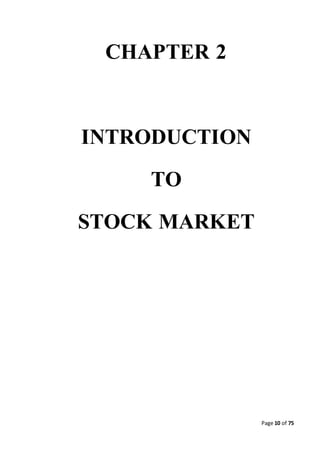Page 10 of 75
CHAPTER 2
INTRODUCTION
TO
STOCK MARKET
 