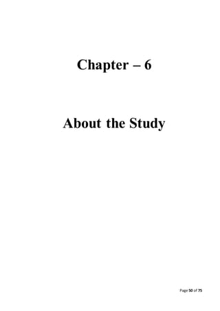 Page 50 of 75
Chapter – 6
About the Study
 