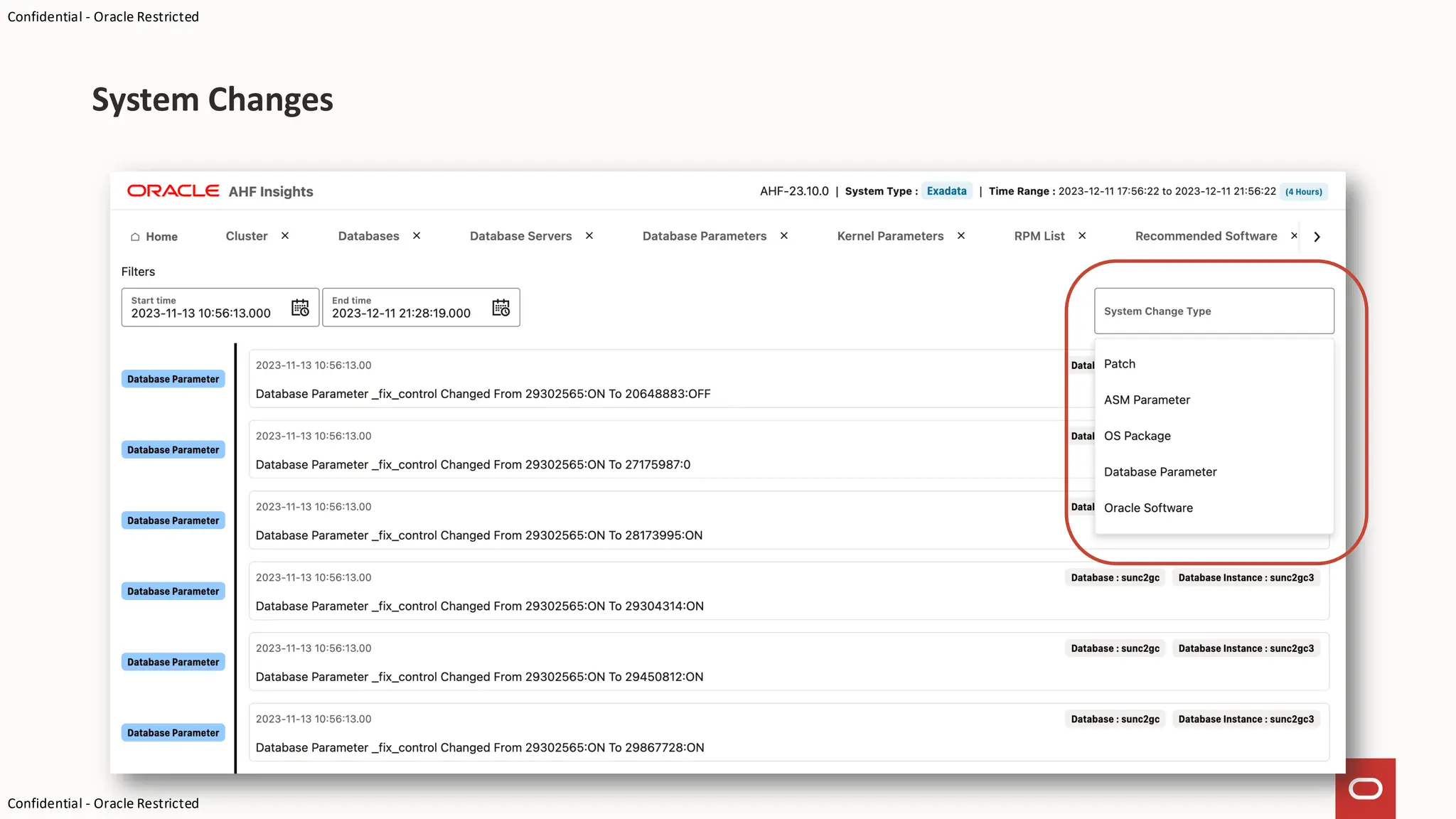 Confidential - Oracle Restricted
Confidential - Oracle Restricted
System Changes
 