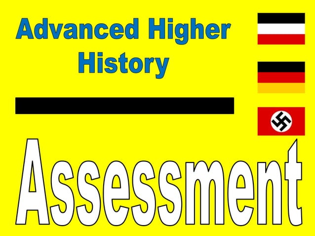 Advanced Higher History - assessment info | PPTX
