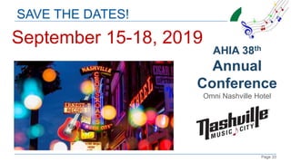 Page 33
SAVE THE DATES!
September 15-18, 2019
AHIA 38th
Annual
Conference
Omni Nashville Hotel
 