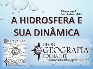 Adaptado pelo
Prof. Judson Malta
 