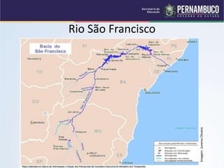 Rio São Francisco
Imagem:
Jurema
Oliveira
 