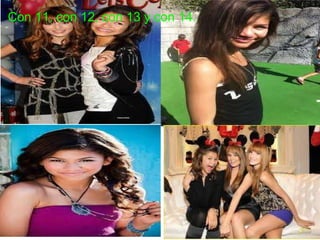 Con 11, con 12, con 13 y con 14. 