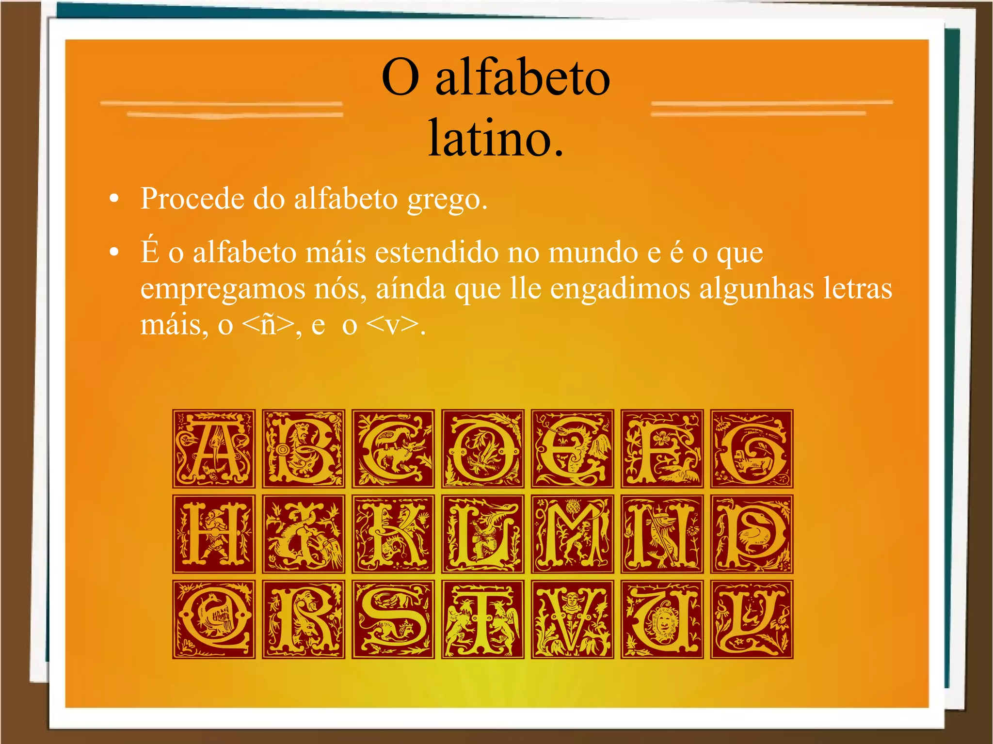 A historia dos alfabetos. | ODP