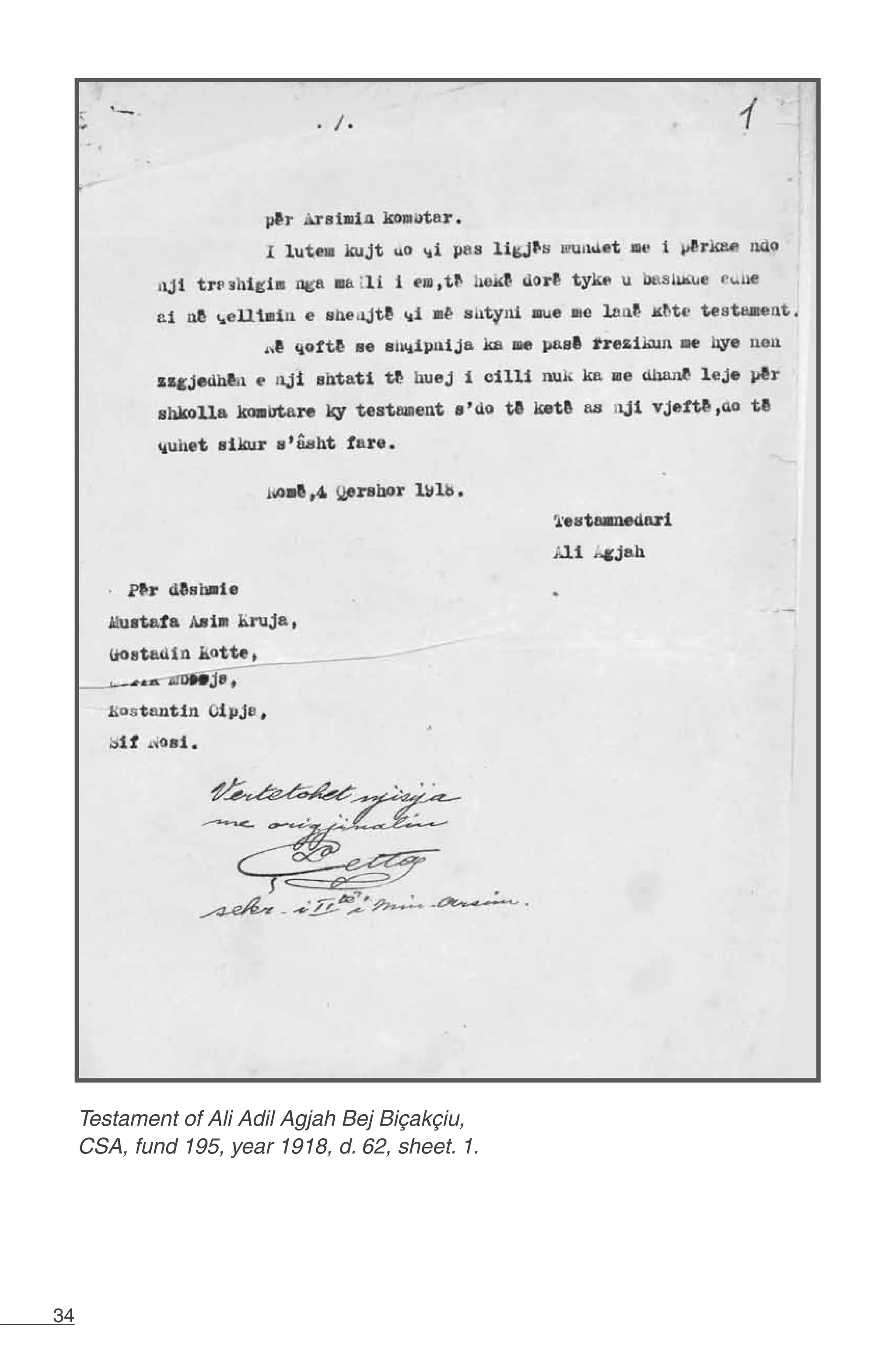 34
Testament of Ali Adil Agjah Bej Biçakçiu,
CSA, fund 195, year 1918, d. 62, sheet. 1.
 