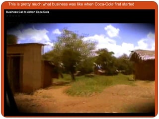 This is pretty much what business was like when Coca-Cola first started