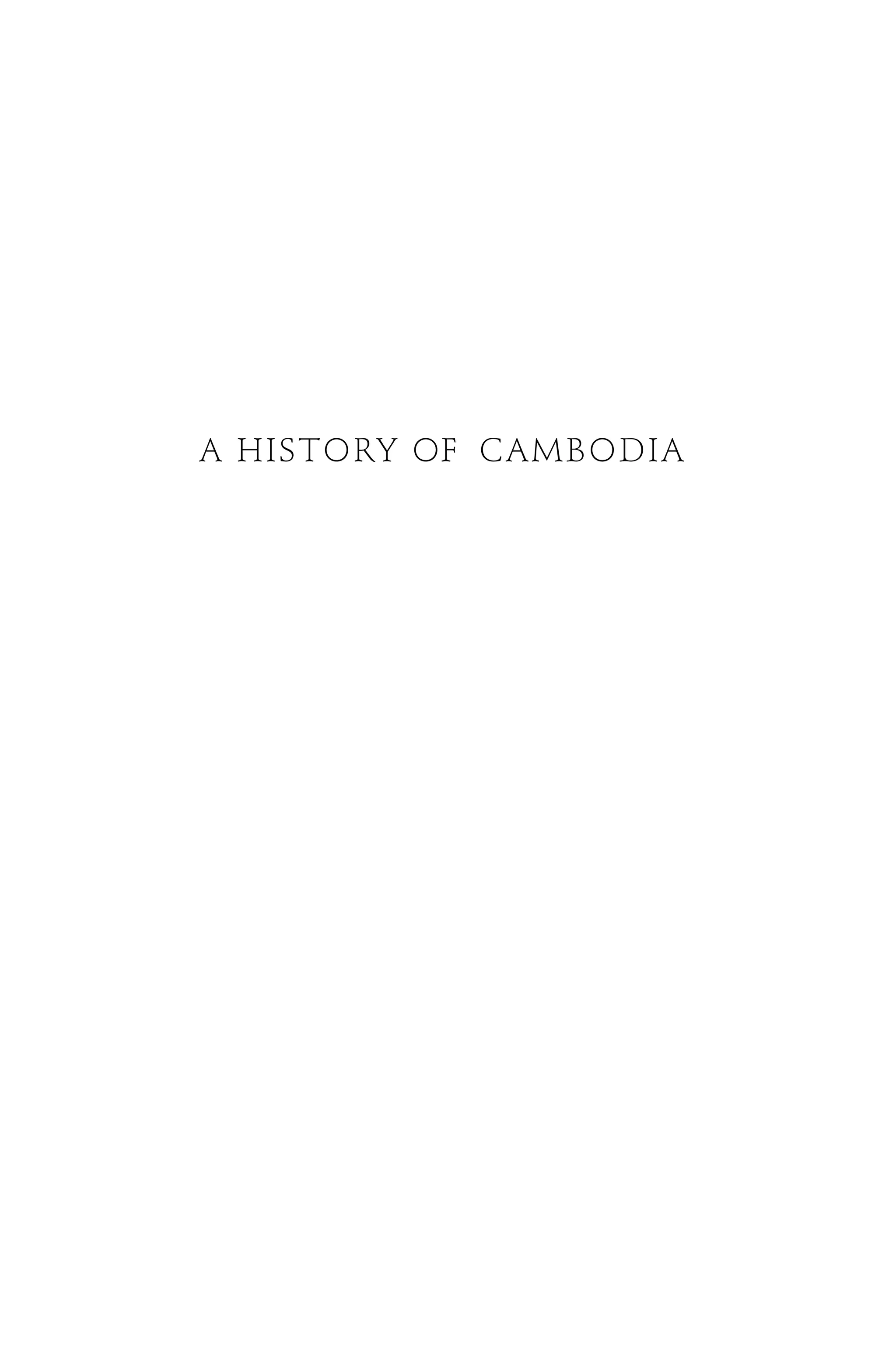 A HISTORY OF CAMBODIA
 