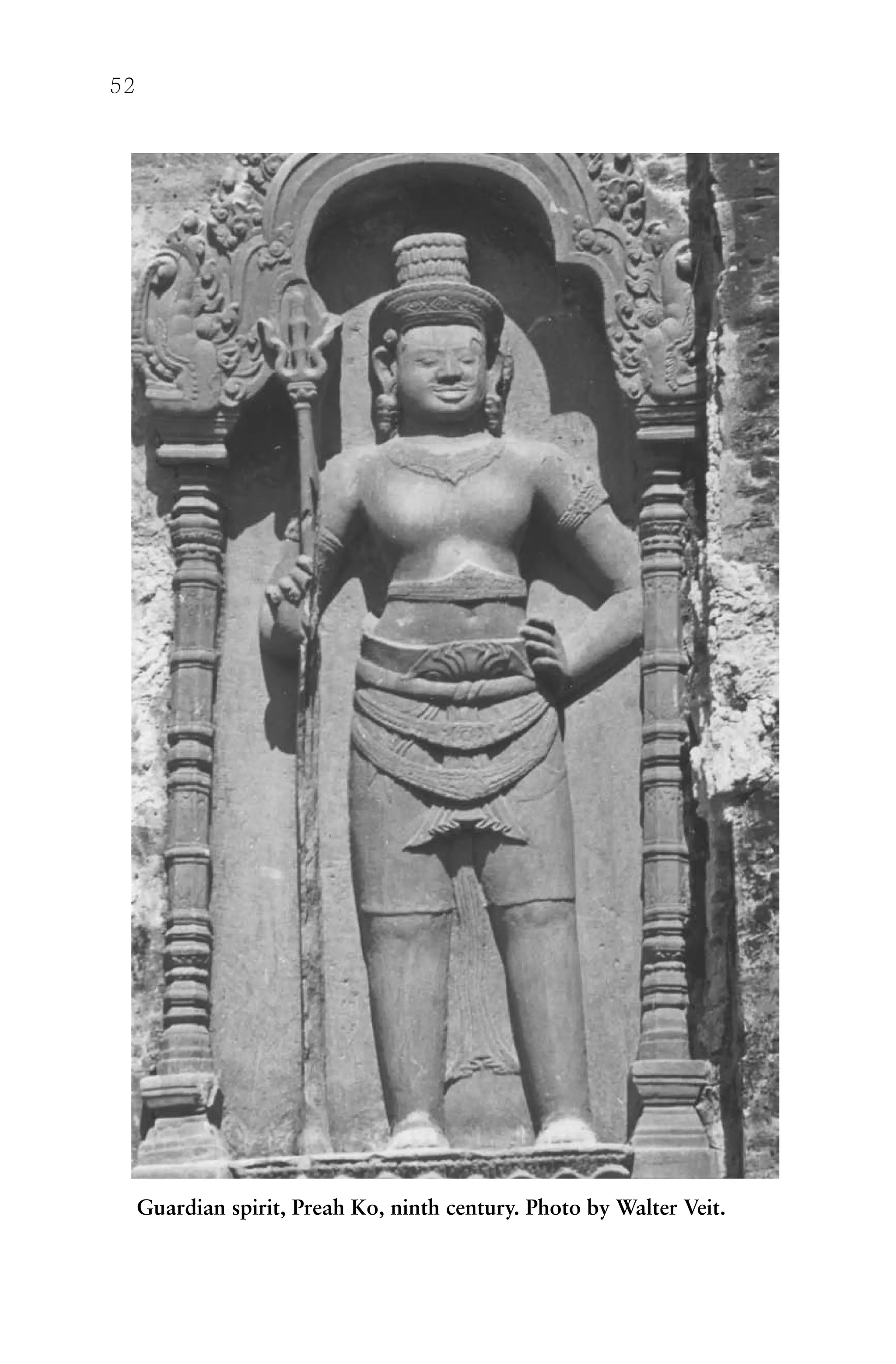 52
Guardian spirit, Preah Ko, ninth century. Photo by Walter Veit.
 