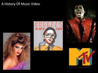 A History Of Music Video 