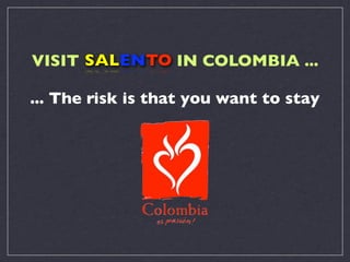 A History Of Salento Colombia