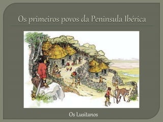 Os Lusitanos
 