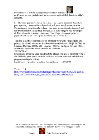 AhistóRia Da Atriz E DançArina Do Bambolê Do Brasil