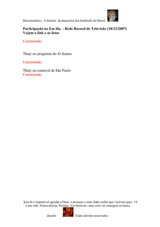 AhistóRia Da Atriz E DançArina Do Bambolê Do Brasil