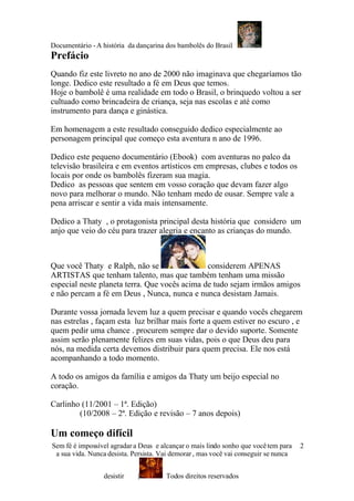 AhistóRia Da Atriz E DançArina Do Bambolê Do Brasil