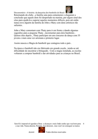 AhistóRia Da Atriz E DançArina Do Bambolê Do Brasil