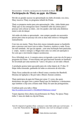 AhistóRia Da Atriz E DançArina Do Bambolê Do Brasil