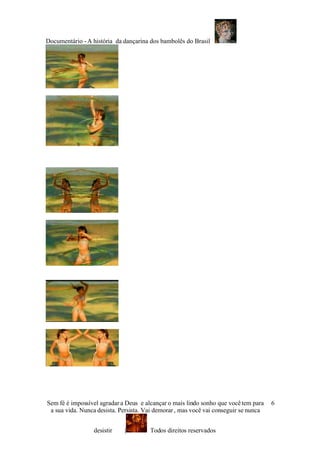 AhistóRia Da Atriz E DançArina Do Bambolê Do Brasil