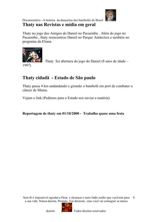 AhistóRia Da Atriz E DançArina Do Bambolê Do Brasil