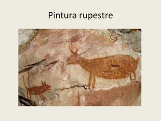 Pintura rupestre
 