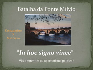 Este homemdividiu ahistória docristianismoConstantino