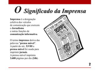 A História da Imprensa | PPTX