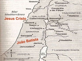 João Batista Jesus Cristo