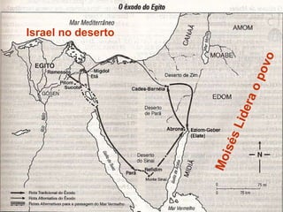 Moisés Lidera o povo Israel no deserto