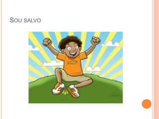 SOU SALVO
 