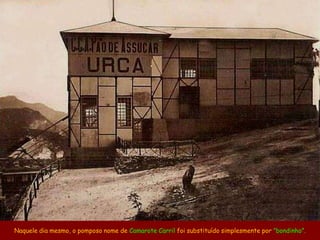 Naquele dia mesmo, o pomposo nome de Camarote Carril foi substituído simplesmente por ”bondinho”.
 