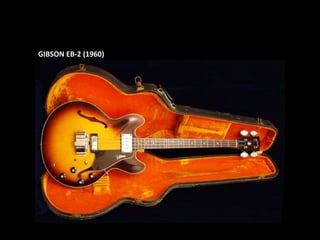 GIBSON EB-2 (1960)
 