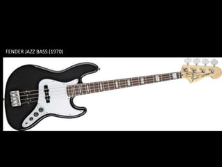 FENDER JAZZ BASS (1970)
 