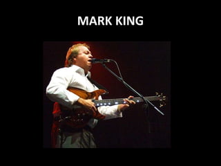 MARK KING
 