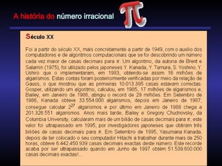 A história do número irracional
 